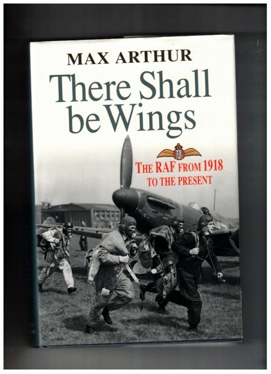 There Shall Be Wings: The RAF, 1918 to the present