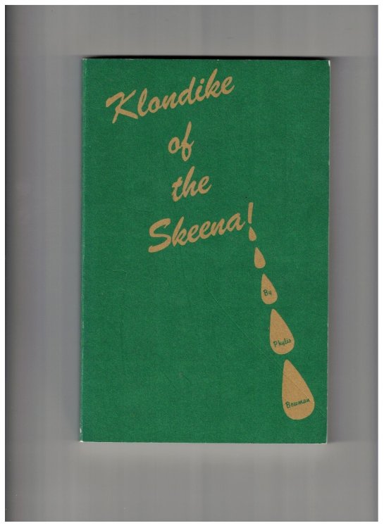Klondike of the Skeena!