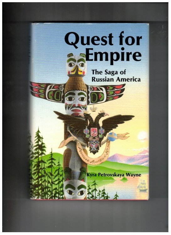 Quest for Empire: The Saga of Russian America