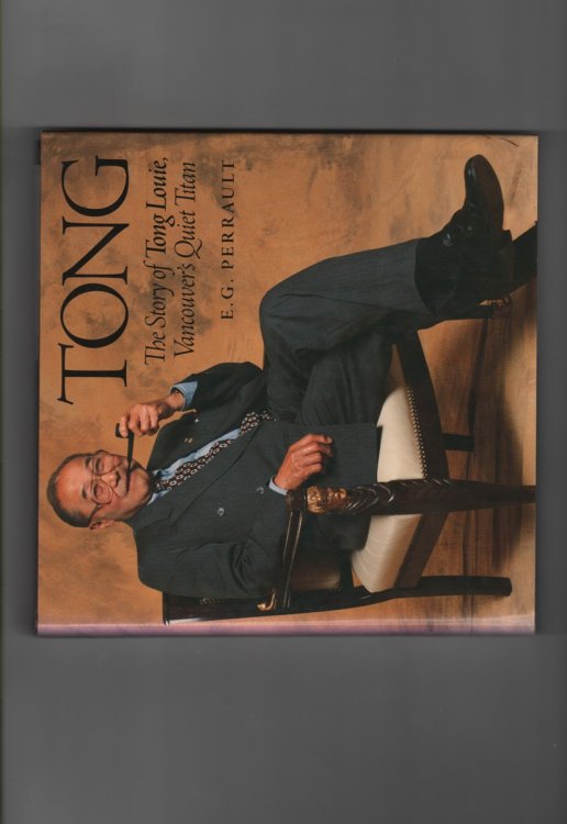 Tong: The Story of Tong Louie, Vancouver's Quiet Titan