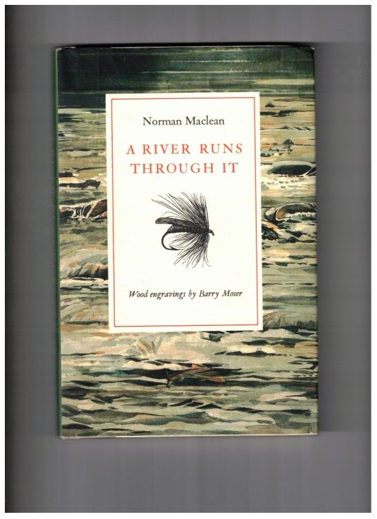 A River Runs Through It