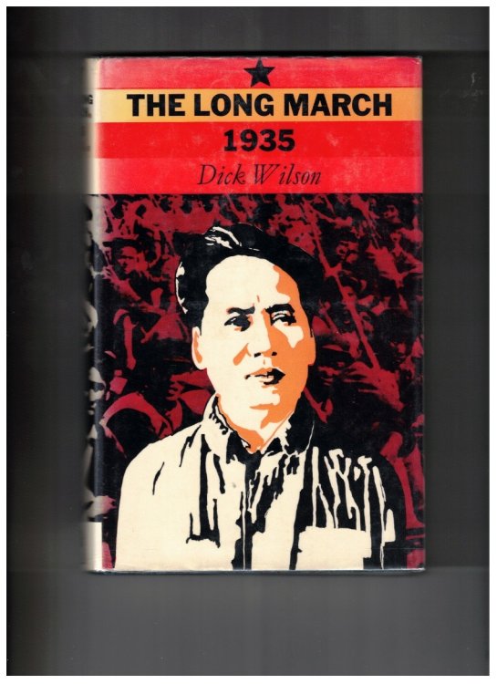 The Long March 1935 The Epic of Chinese Communism's Survival