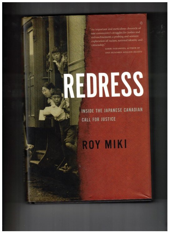 Redress Inside the Japanese Canadian Call for Justice
