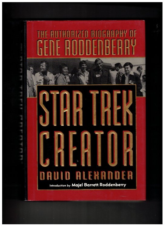 Star Trek Creator The Authorized Biography of Gene Roddenberry
