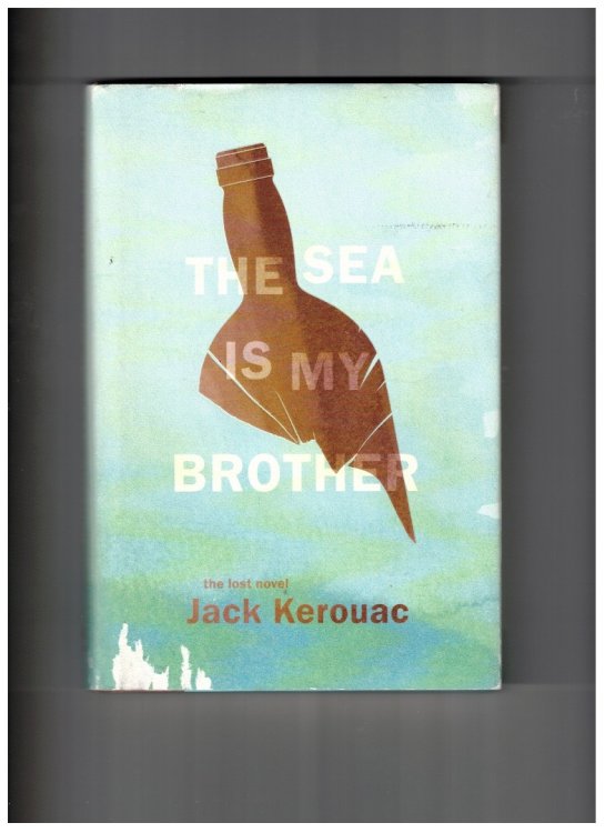 The Sea Is My Brother The Lost Novel