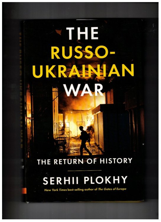 The Russo-Ukrainian War: The Return of History