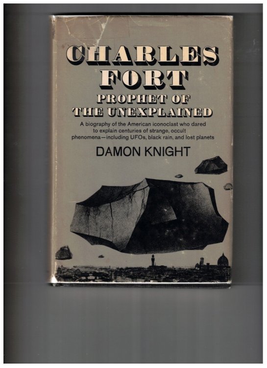 Charles Fort Prophet of the Unexplained