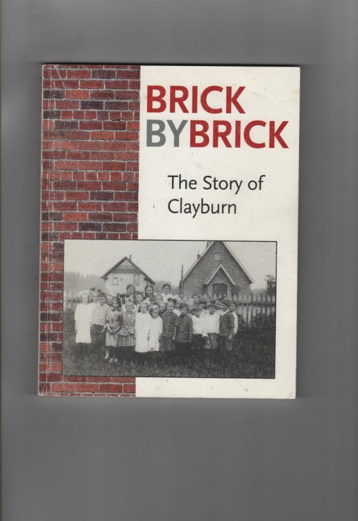 Brick by Brick The Story of Clayburn