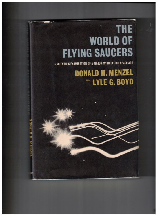 The World of Flying Saucers A Scientific Examination of a Major Myth of the Space Age