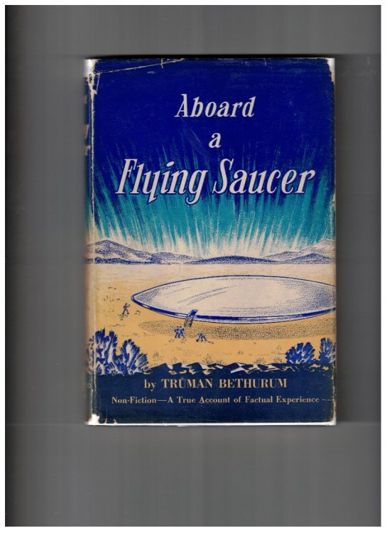 Aboard A Flying Saucer Non-fiction - A True Account of Factual Experience