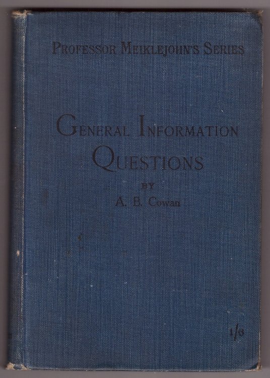 GENERAL INFORMATION QUESTIONS - PROFESSOR MEIKLEJOHN'S SERIES