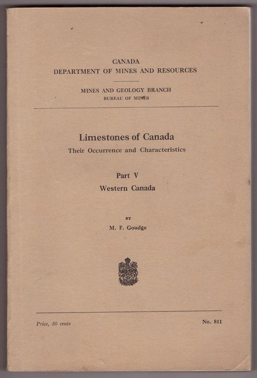 Limestones of Canada - Their Occurrence and Characteristics; Part V Western Canada