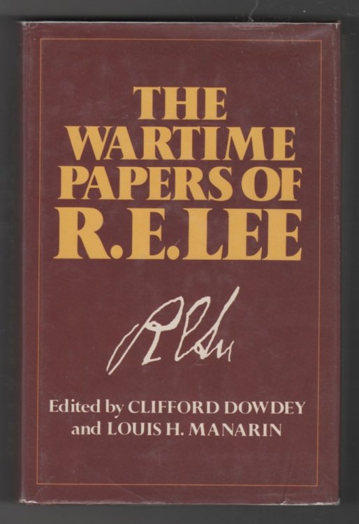 The Wartime Papers of R.E. Lee