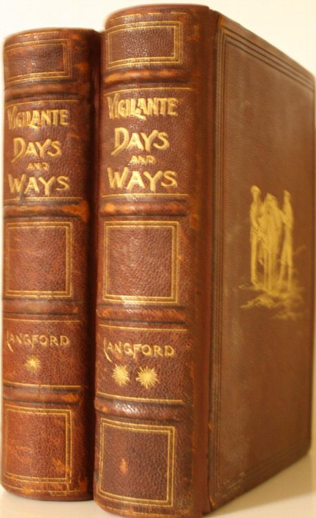 Vigilante Days and Ways The Pioneers of the Rockies The Makers and Making of Montana, Idaho, Oregon, Washington, and Wyoming 2 volumes