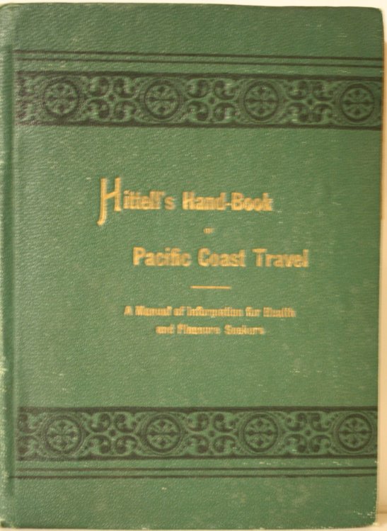 Hittell's Hand-Book of Pacific Coast Travel