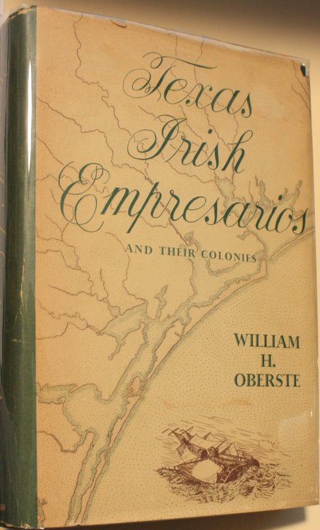 Texas Irish Empresarios and Their Colonies