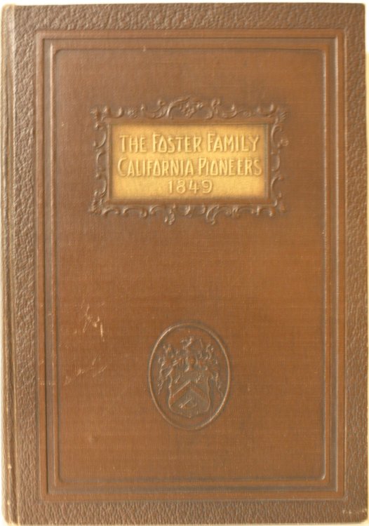 The Foster Family, California Pioneers