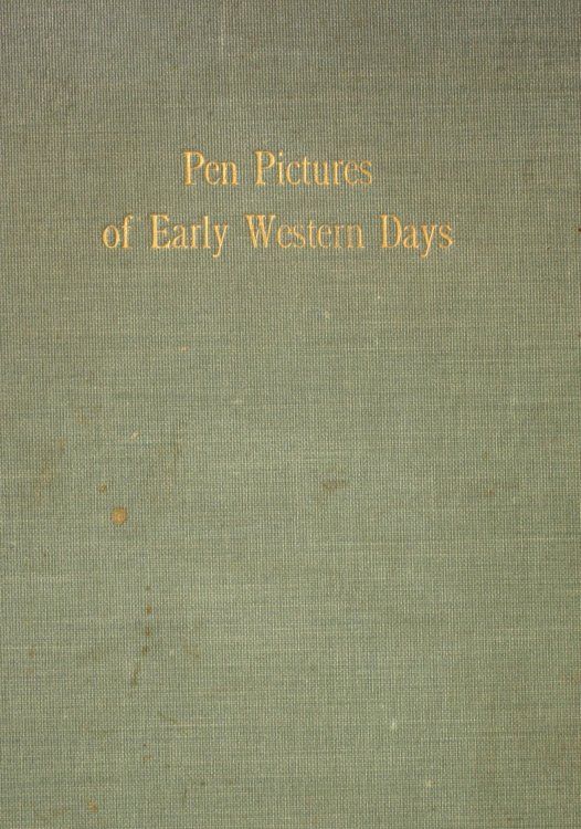 Pen Pictures of Early Western Days