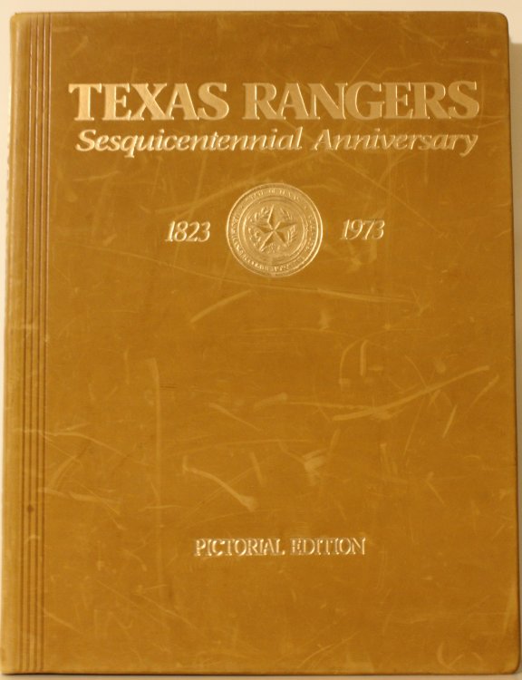 Texas Rangers Sesquicentennial Anniversary 1823-1973