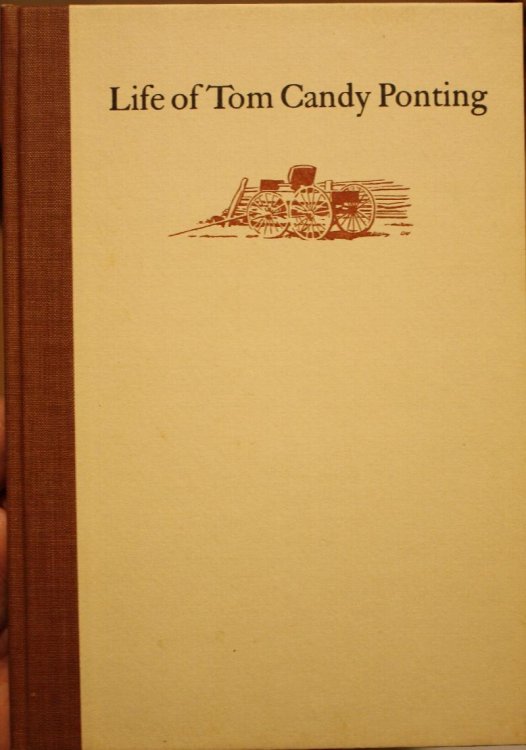 Life of Tom Candy Ponting An Autobiography Introduction and Notes by Herbert O. Brayer