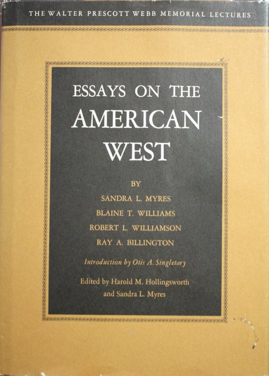 Essays on the American West The Walter Prescott Webb Memorial Lectures