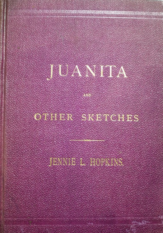 Juanita And Other Sketches