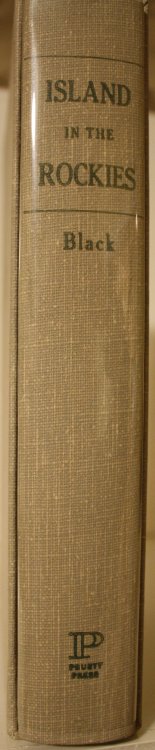 Island in the Rockies The History of Grand County, Colorado to 1930