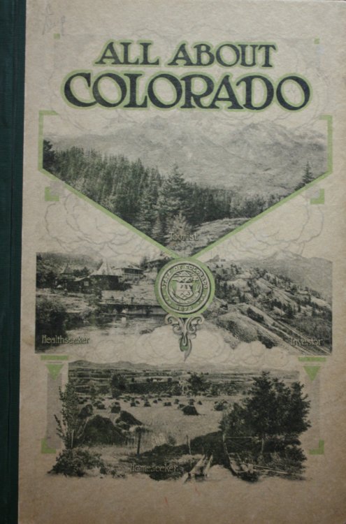All About Colorado for Home-seekers, Tourists, Investors, Health-seekers