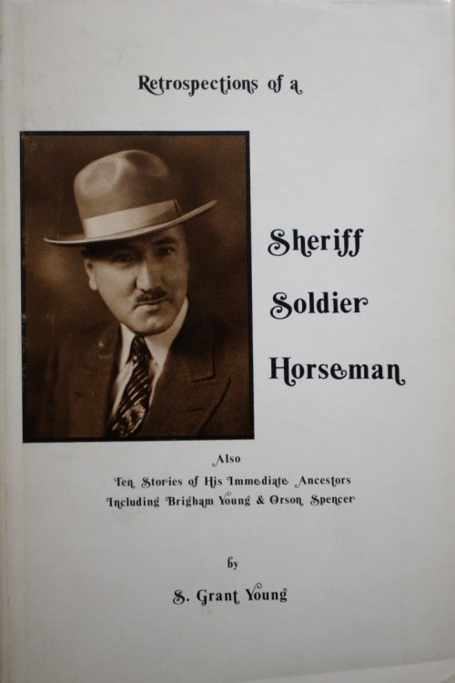 Retrospections Of A Sheriff Soldier Horseman
