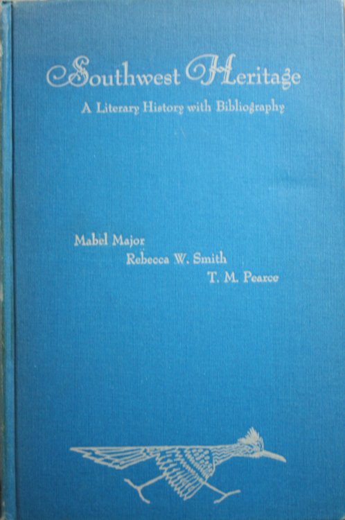 Southwest Heritage A Literary History With Bibliography