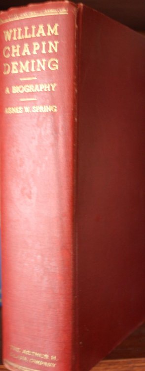William Chapin Deming of Wyoming Pioneer Publisher, and State and Federal Official A Biography
