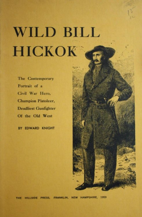 Wild Bill Hickok The Contemporary Portrait of a Civil War Hero