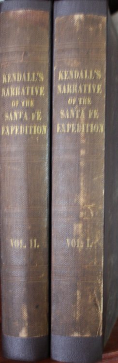 NARRATIVE OF THE TEXAN SANTA FE EXPEDITION. COMPRISING A DESCRIPTION OF A TOUR THROUGH TEXAS, AND ACROSS THE GREAT SOUTHWESTERN PRAIRIES, THE CAMANCHE AND CAYUGA HUNTING GROUNDS, WITH AN ACCOUNT OF THE SUFFERINGS FROM WANT OF FOOD, LOSSES FROM HOSTILE INDIANS, AND FINAL CAPTURE OF THE TEXANS, AND TH