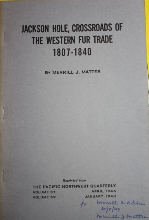 Jackson Hole, Crossroads Of The Western Fur Trade 1807-1840