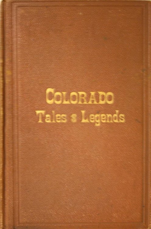A Month With The Muses Colorado Tales And Legends Of The Earlier Days In Verse And Some Fugitive Rhyming Lines
