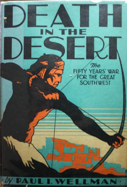 Death In The Desert The Fifty Years War for the Great Southwest