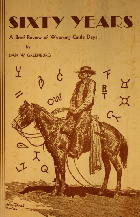 Sixty Years A Brief Review The Cattle Industry in Wyoming Its Organization and Present Status and Data Concerning the Wyoming Stock Growers Association