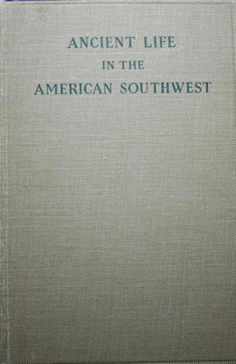 Ancient Life In The American Southwest With an Introduction on the General History of the American Race