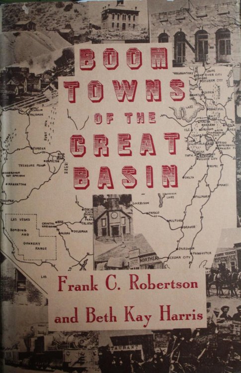 Boom Towns Of The Great Basin
