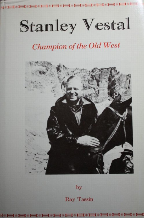 Stanley Vestal Champion of the Old West