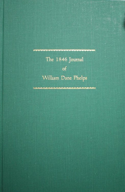 Fremont's Private Navy The 1846 Journal of Captain William Dane Phelps Edited With Introduction by Briton Cooper Busch