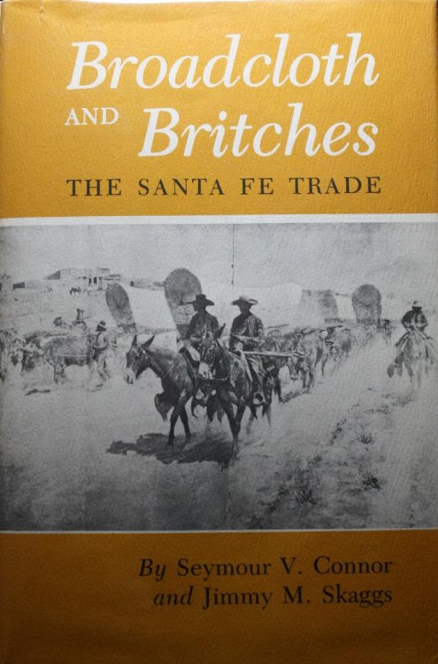 Broadcloth And Britches The Santa FE Trade