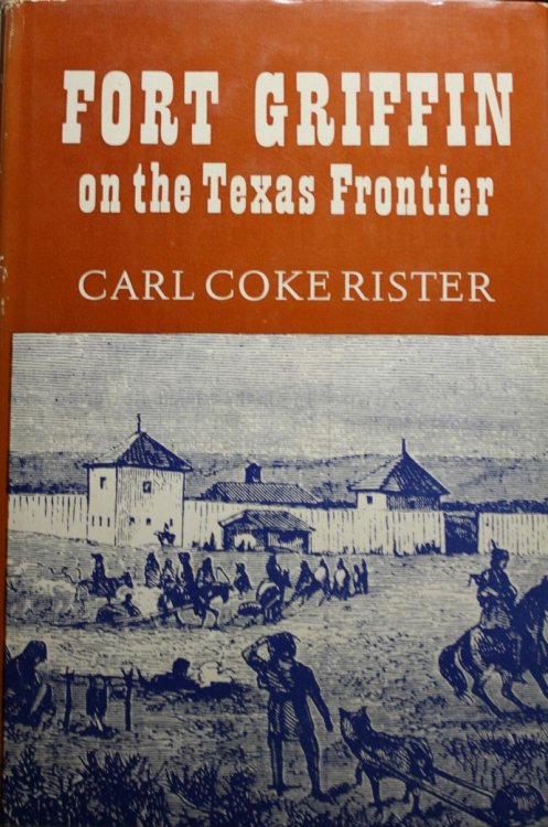 Fort Griffin on the Texas Frontier