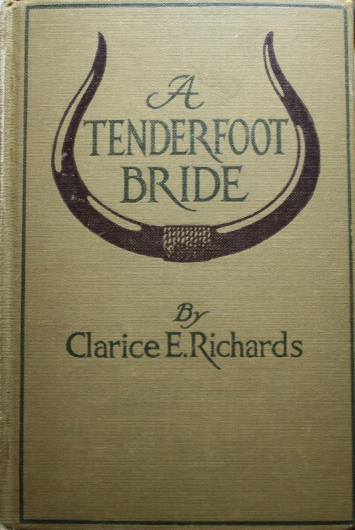 A Tenderfoot Bride Tales From an Old Ranch