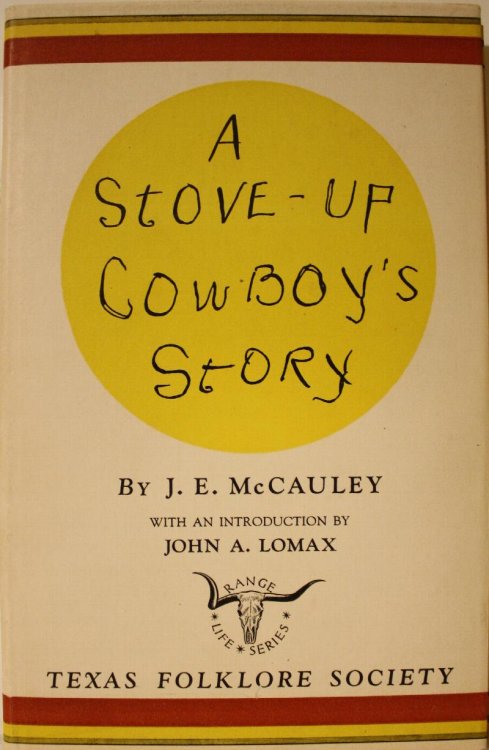 A Stove-Up Cowboy's Story