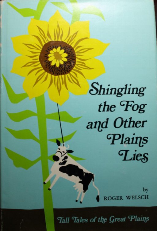 Shingling The Fog And Other Plains Lies