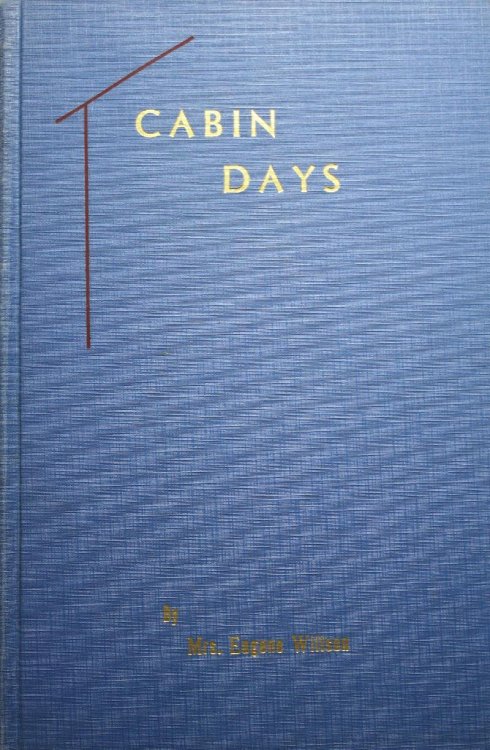 Cabin Days In Wyoming A Historical Romance Of The Running Water Range
