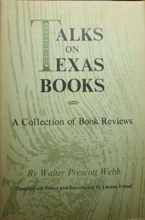 Talks on Texas Books A Collection of Book Reviews
