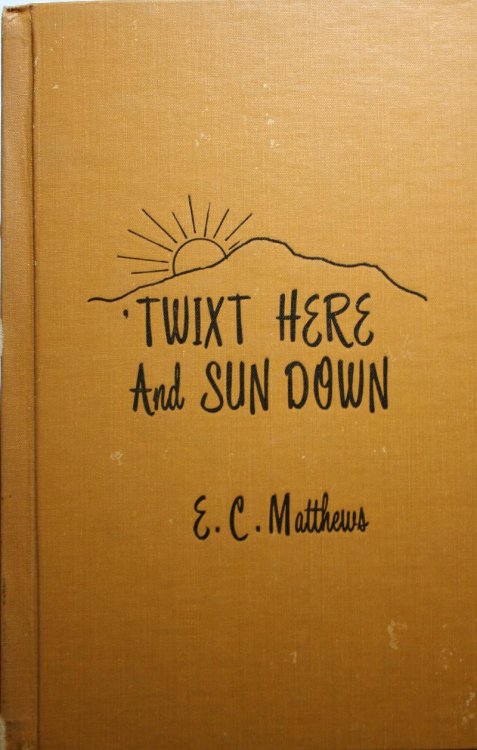 Twixt Here and Sun Down