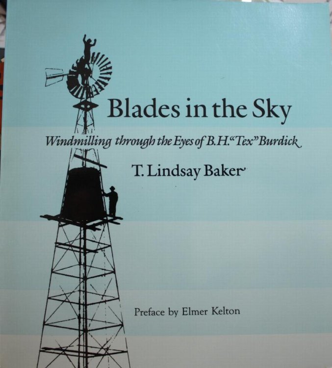 Blades in the Sky Windmilling through the Eyes of B.H. Tex Burdick